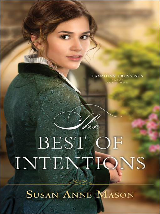 Title details for The Best of Intentions by Susan Anne Mason - Available